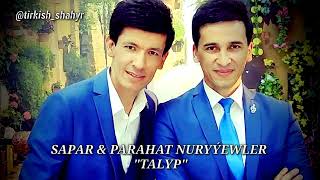 Sapar & Parahat (S&P music) - TALYP 2018