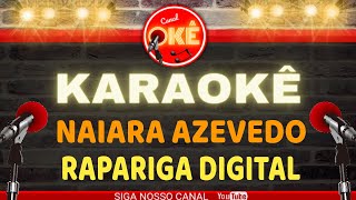 Karaokê (cover) Naiara Azevedo Rapariga Digital