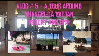 Shangri-La Mactan, Cebu Tour