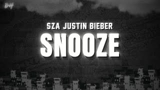 SZA - Snooze (Lyrics) ft. Justin Bieber