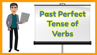 Past Perfect Tense of Verbs (with Activity)