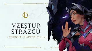 Shrnutí 2. kapitoly | Vzestup Strážců – League of Legends