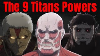 The 9 Titans And Their Powers Explained | Attack on Titan