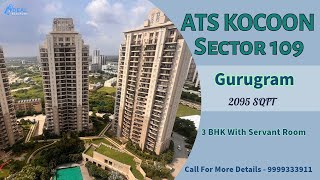 3 BHK  Plus Servant Room 2095 Sqft. Ats Kocoon Sector 109 Gurgaon #gurgaon #ats #atskocoon #3bhk #yt