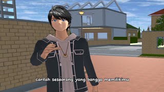 Carilah seseorang yang bangga memilikimu (Quotes sakura school simulator terbaru 2023)