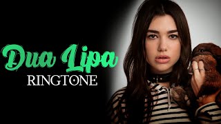 Top 5 Dua Lipa Ringtones | Download Now