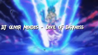 DJ Oliver Mendes - Devil of Darkness