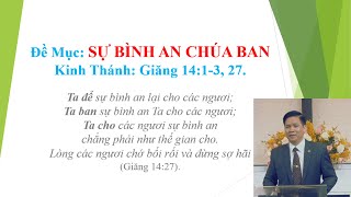 Sự Bình An Chúa Ban | Mục Sư Nguyễn Hữu Mạc | HTTL Mỹ Đình | Chúa Nhật 01/08/2021