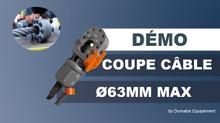 Coupe câble hydraulique Ø63mm max. - DUMATOS EQUIPEMENT