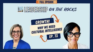 Episode #73 Why We Need Cultural Intelligence in Our Leadership with Loren Rosario-Maldonado