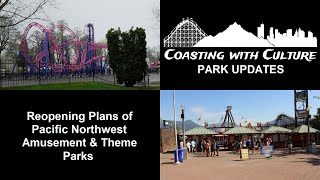 What Are The Reopening Plans for Amusement and Theme Parks in the Pacific Northwest!?