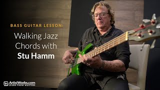 Bass Guitar Lesson: Walking Jazz Chords with Stu Hamm || ArtistWorks