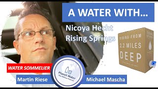 A water with... Martin Riese & Michael Mascha Water Sommelier with Nicoya Hecht, Rising Springs