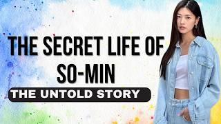 The Secret Life of Jung So-Min - The Untold Story