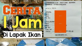 Satu Jam Di Lapak Ikan