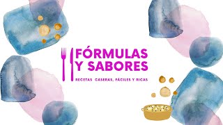 Fórmulas y Sabores. "Recetas" Caseras, Fáciles y Ricas. @formulasysabores. #fórmulasysabores