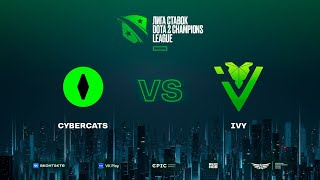 Cybercats vs IVY, Лига Ставок D2CL Season 17, bo3, game 1 [Lost & Jam]