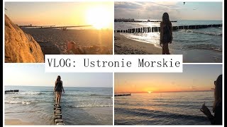 VLOG: Ustronie Moskie🌊