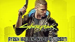 Cyberpunk 2077 on Ryzen 1600 and nVidia 1050Ti | 1080P gaming