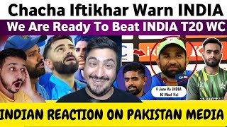 Indian reaction on Iftikhar Ahmed Warn India Badly | We are Ready To Beat India in T20 WC 2024