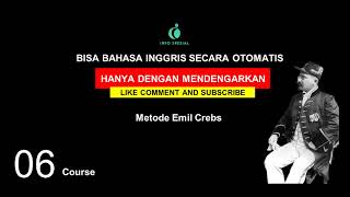 Belajar Bahasa Inggris Metode Alam Bawah Sadar Hanya Dengan Mendengarkan (Emil Crabs ) Pelajaran 6