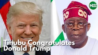 Tinubu Congratulates Donald Trump | NaijaNews TV