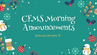 CFMS Morning Announcements 12/16