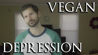 Vegan Depression  |  A Motivational Video