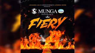 Munga Honorable - Fiery (Febraury 2019)