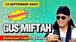 GUS MIFTAH DI DAMARSARI CEPIRING KENDAL | 12 SEPTEMBER 2023