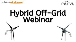 Primus Wind Power and Renvu Hybrid Off-Grid Webinar