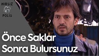 Siz Önce Saklıyor Sonra Buluyorsunuz | Hırsız Polis