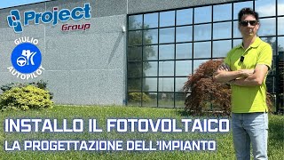 FOTOVOLTAICO SUNPOWER - L'azienda Project Group e il mio PROGETTO. Puntata 1/4