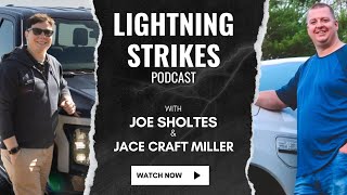 Lightning Strikes Podcast (w/ Jace, Joe, and Joe)