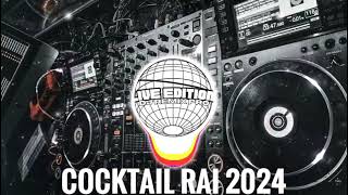 Remix rai live edition    Cocktail 2024   رمكس راي خرافي