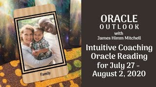 Intuitive Coaching Oracle Card Reading for July 27 - August 2, 2020