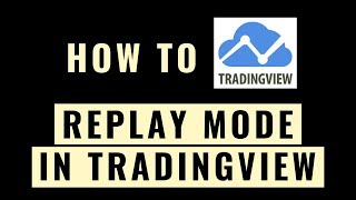 How To Switch To Replay Mode In TradingView