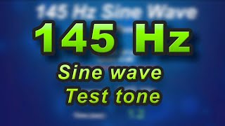 145 Hz sine wave - frequency test tone sound check