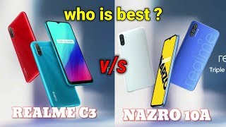 Realme c3 Vs nazro 10A || realme c3 and nazro10A comparison || techminaty