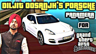 DILJIT DOSANJH'S WHITE PANAMERA MOD FOR GTA SAN ANDREAS | PORSCHE PANAMERA | GTA SA MOBILE