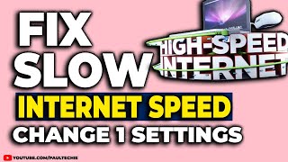 Fix Slow Internet Speed | Change This 1 Settings | Works On All Windows