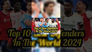 Ranking The Top 10 Best Defenders In The World 2024 #shorts #football #bestdefender