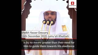 Translated Excerpt | 16th December 2022 Jumu'ah Khutbah | Sheikh Yasser Dossary