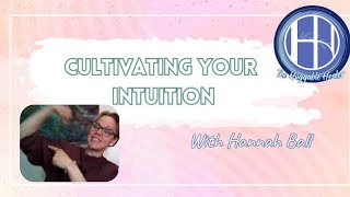 Cultivating Your Intuition