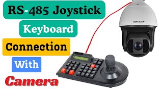 How to Connect RS485 Keyboard To Hikvision NVR/DVR | Jyostick Connection with DVR/NVR