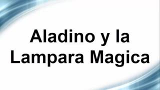 Aladino y la Lampara magica