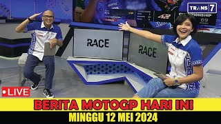 GEMPAR❗BERITA MOTOGP HARI INI MINGGU 12 MEI 2024, MARQUEZ ON FIRE 🔥 | BERITA MOTOGP TERBARU