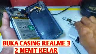 CARA MEMBUKA CASING REALME 3