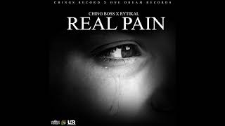 Ching Boss × Rytikal - Real Pain ( Official Audio)