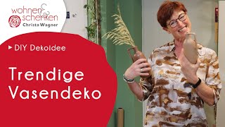 Trendige Vasendeko | DIY Dekoidee von Wohnen & Schenken - Christa Wagner